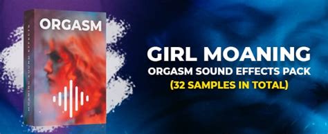 moaning sound girl|Sexy Girl Moaning Orgasm SFX Pack, Sound 